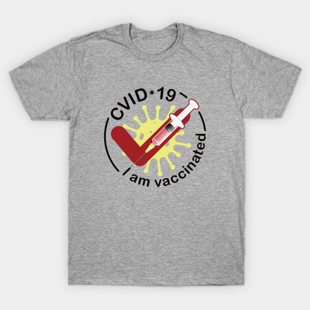 vaccinated T-Shirt by justduick